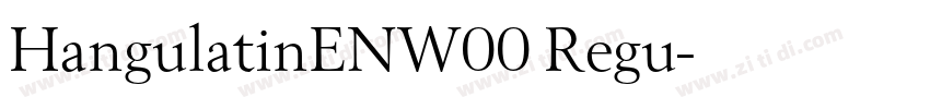 HangulatinENW00 Regu字体转换